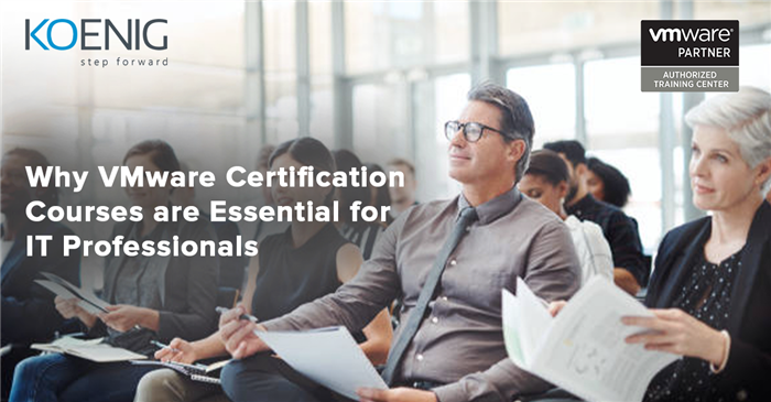 Why VMware Training Certification Is Crucial for IT Professionals