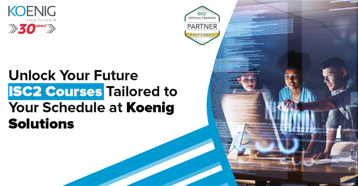 Discover a new Future with ISC2 Courses at Koenig Solutions