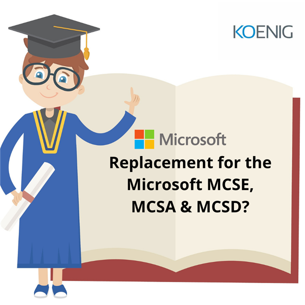 What is Replacing Microsoft MCSD, MCSA and MCSE Certification?