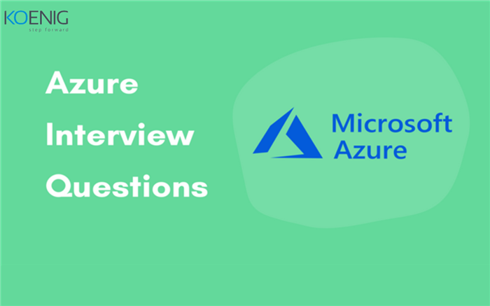 Top Azure Interview Questions to Prepare For