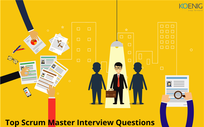 Top Scrum Master Interview Questions In 2022