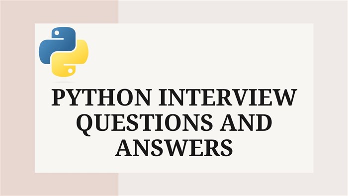 Top Python Interview Questions And Answers (2023 Updated)