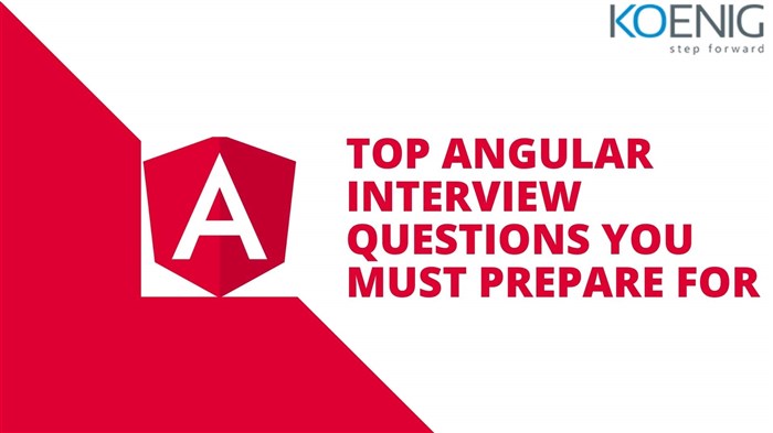 Angular Interview Questions You Must Prepare This Year