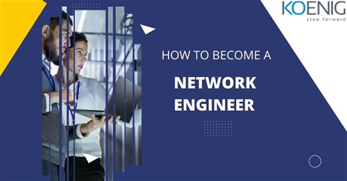 How to Become a Network Engineer? (Step-by-Step Plan)
