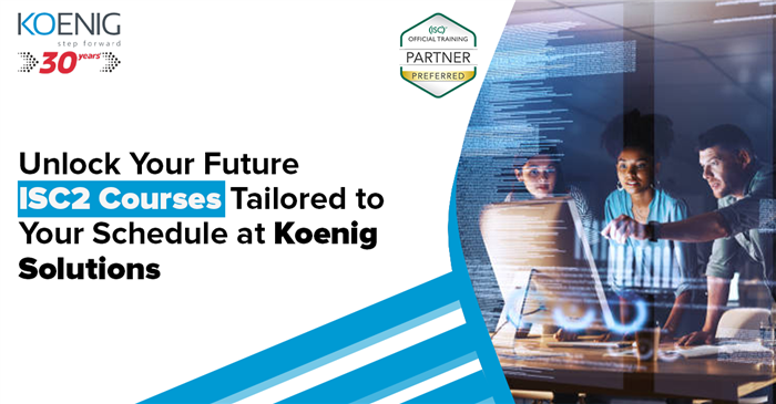Discover Your Future: ISC² Courses at Koenig Solutions for ...